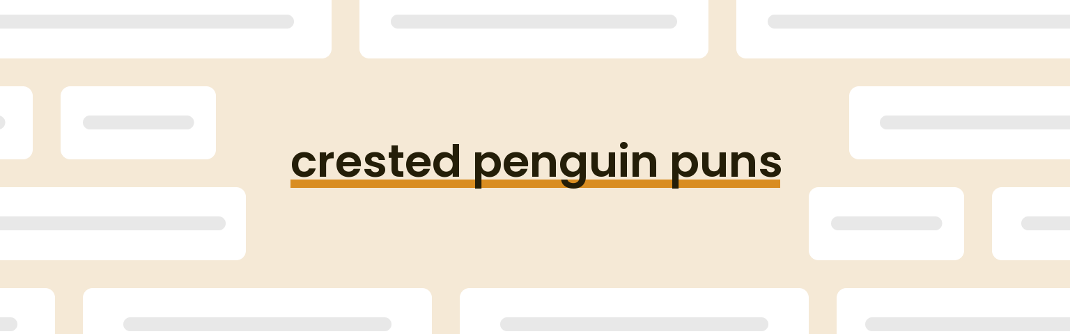 crested-penguin-puns