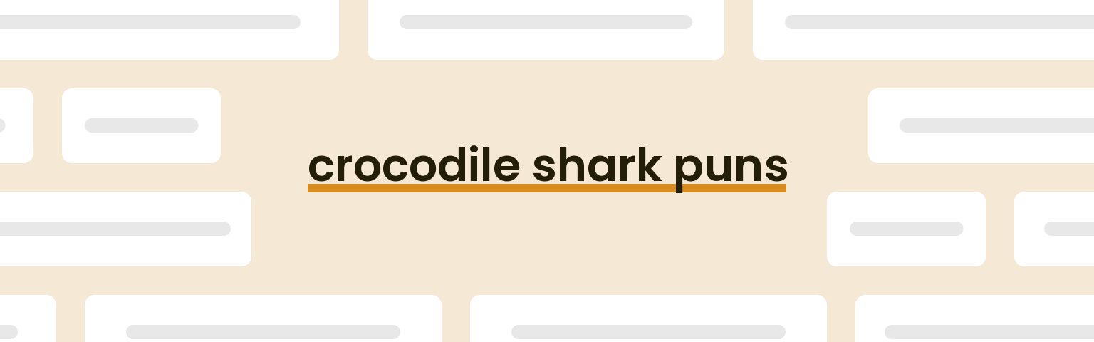 crocodile-shark-puns