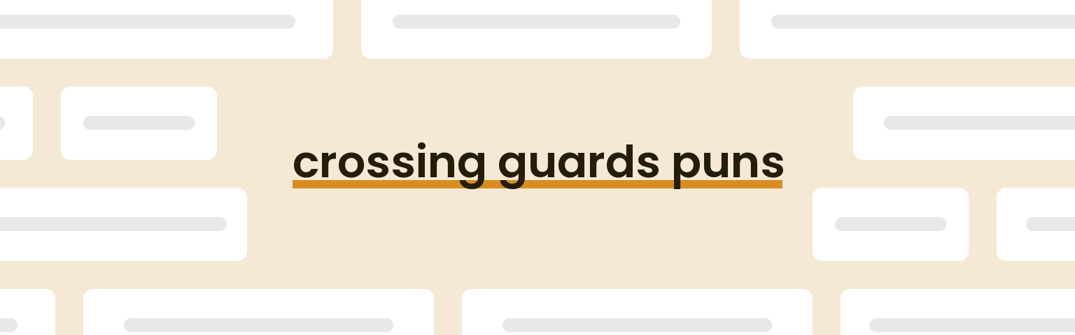 crossing-guards-puns