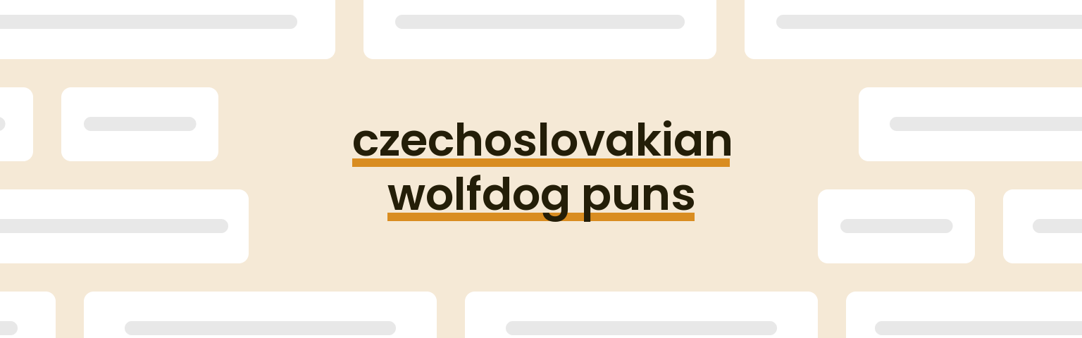 czechoslovakian-wolfdog-puns