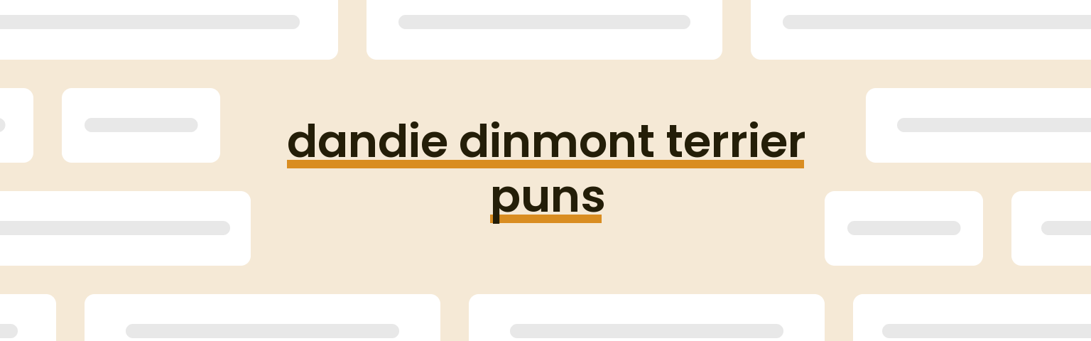 dandie-dinmont-terrier-puns