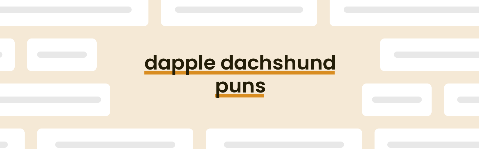 dapple-dachshund-puns