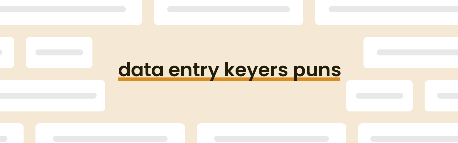 data-entry-keyers-puns