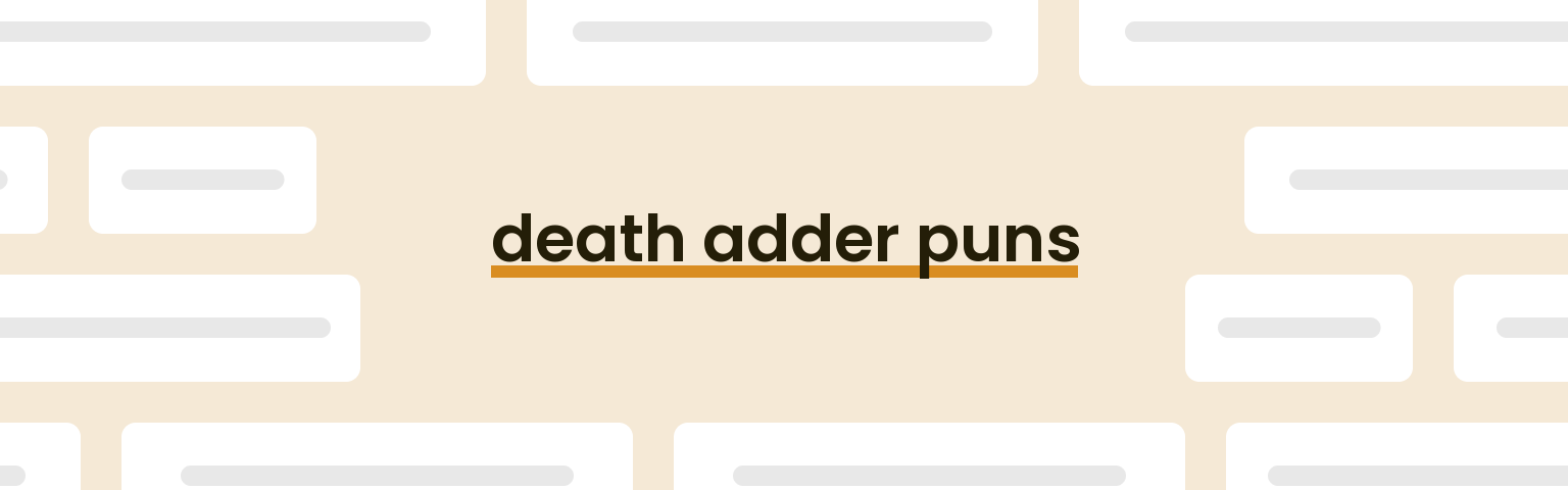 death-adder-puns