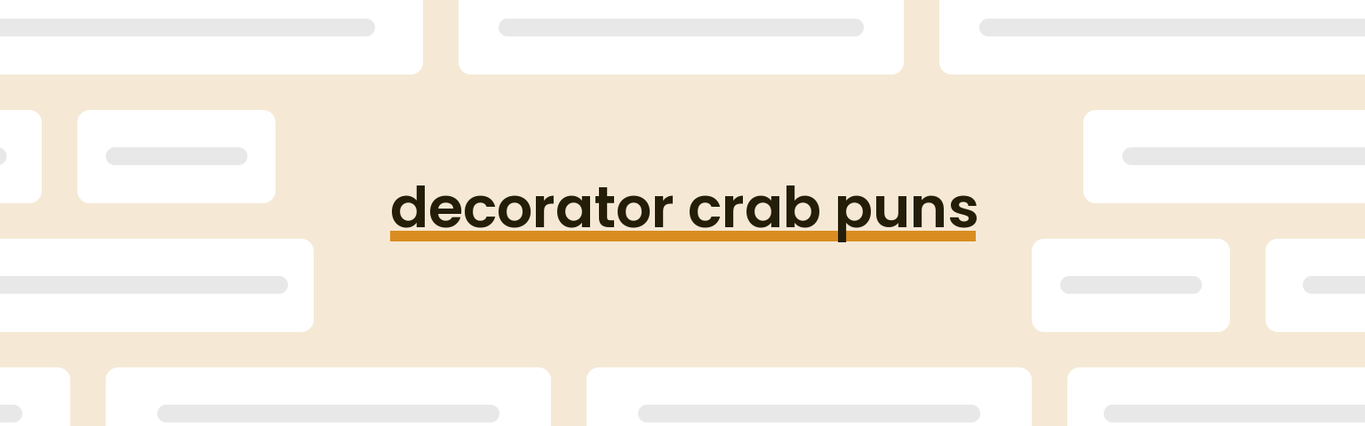 decorator-crab-puns