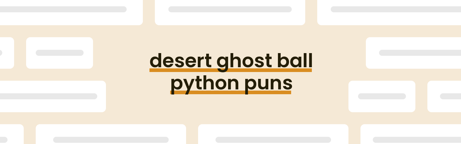 desert-ghost-ball-python-puns