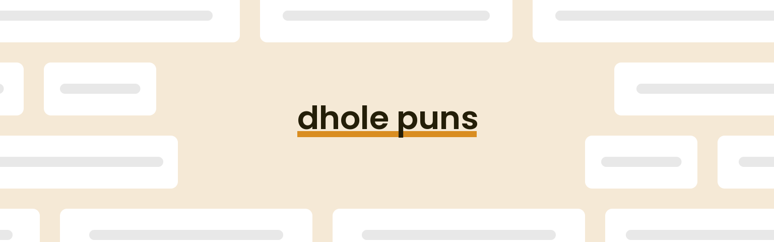 dhole-puns