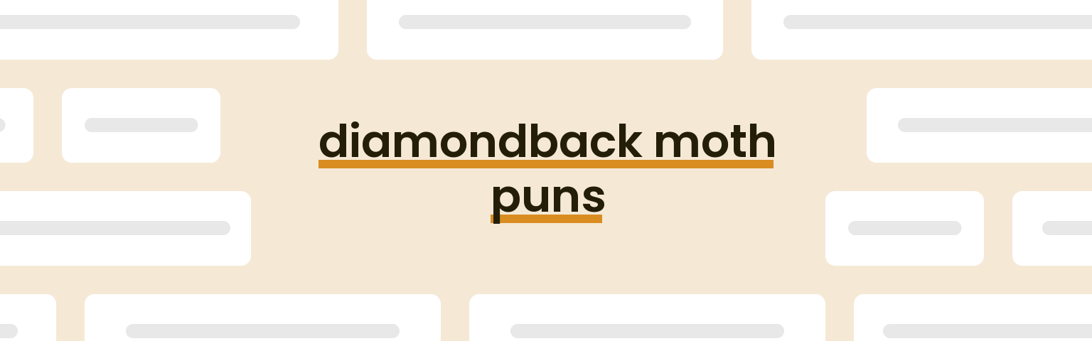 diamondback-moth-puns