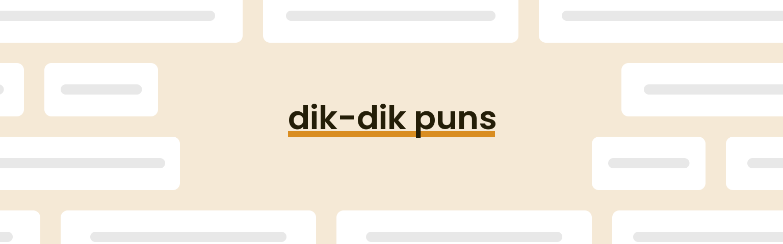 dik-dik-puns