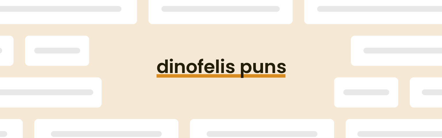 dinofelis-puns