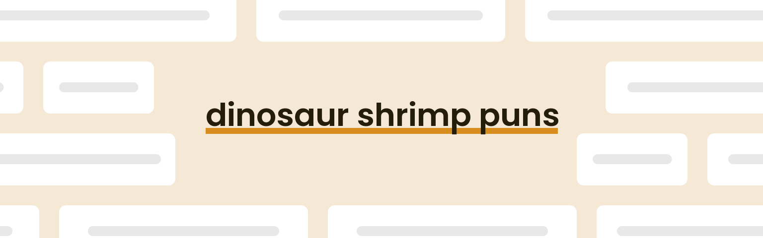 dinosaur-shrimp-puns