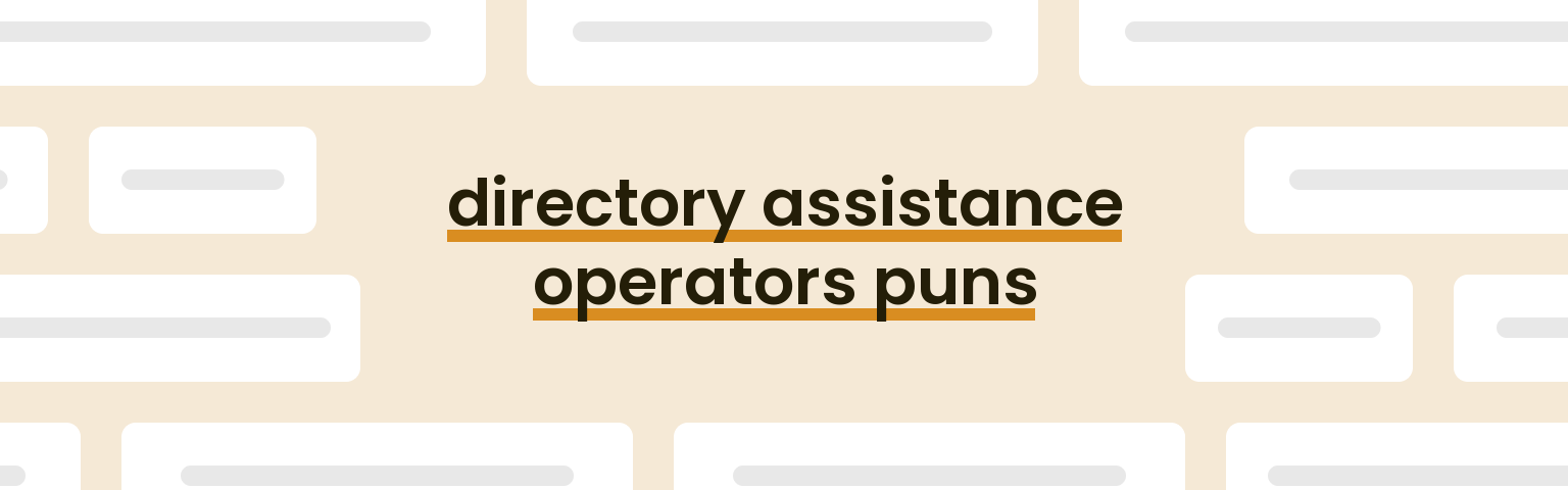directory-assistance-operators-puns