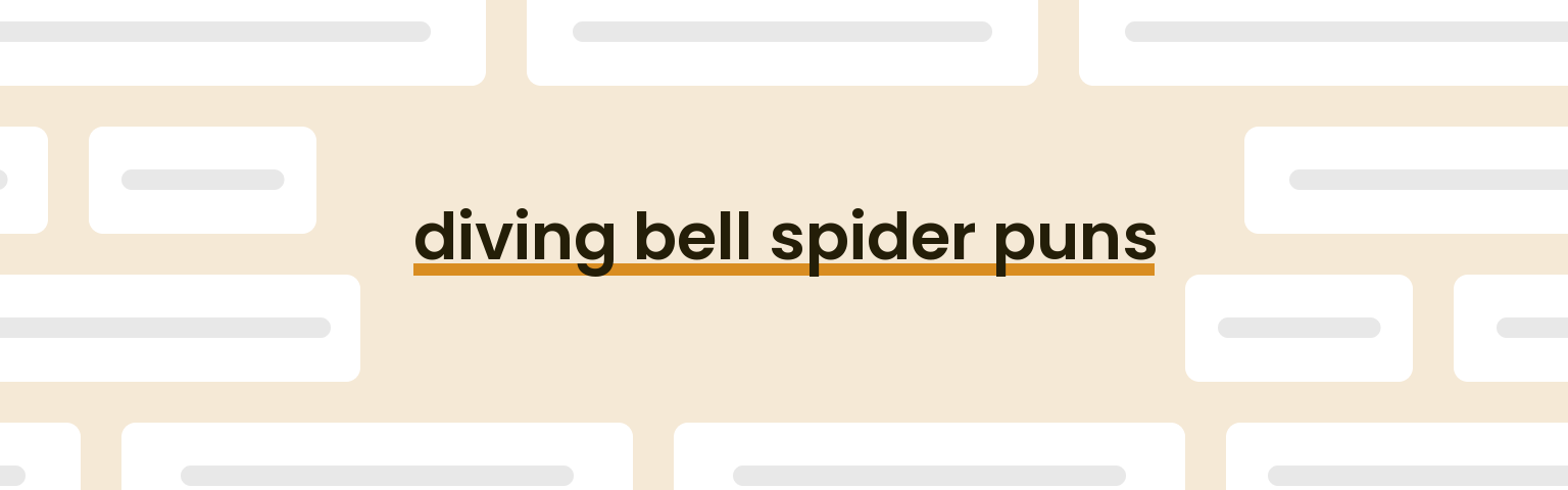 diving-bell-spider-puns