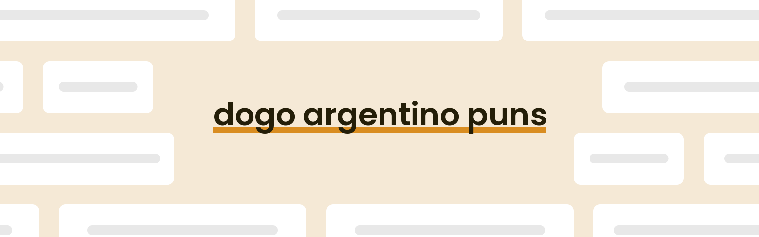 dogo-argentino-puns