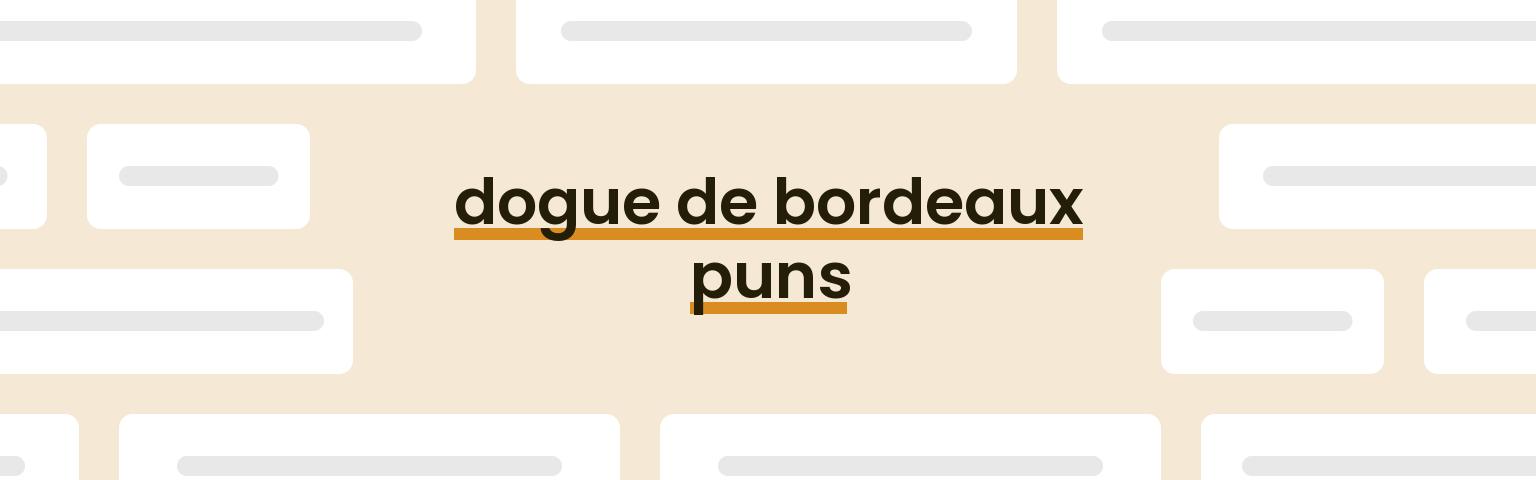 dogue-de-bordeaux-puns