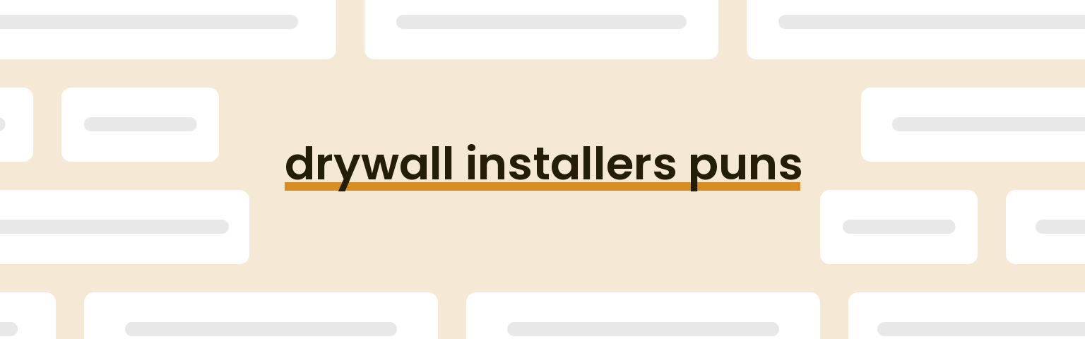 drywall-installers-puns