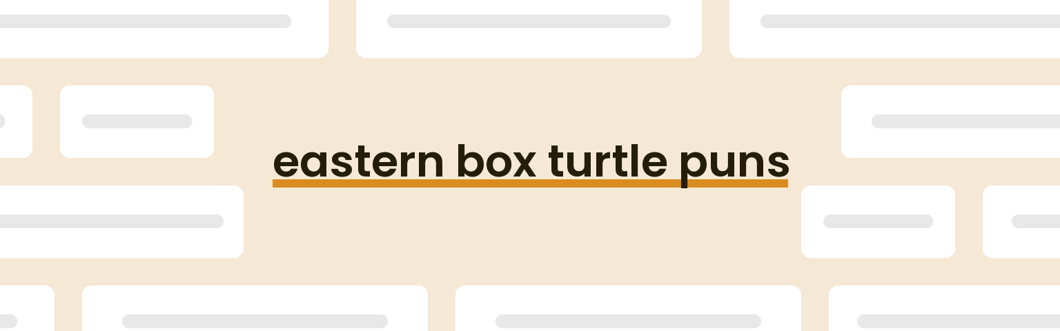 eastern-box-turtle-puns