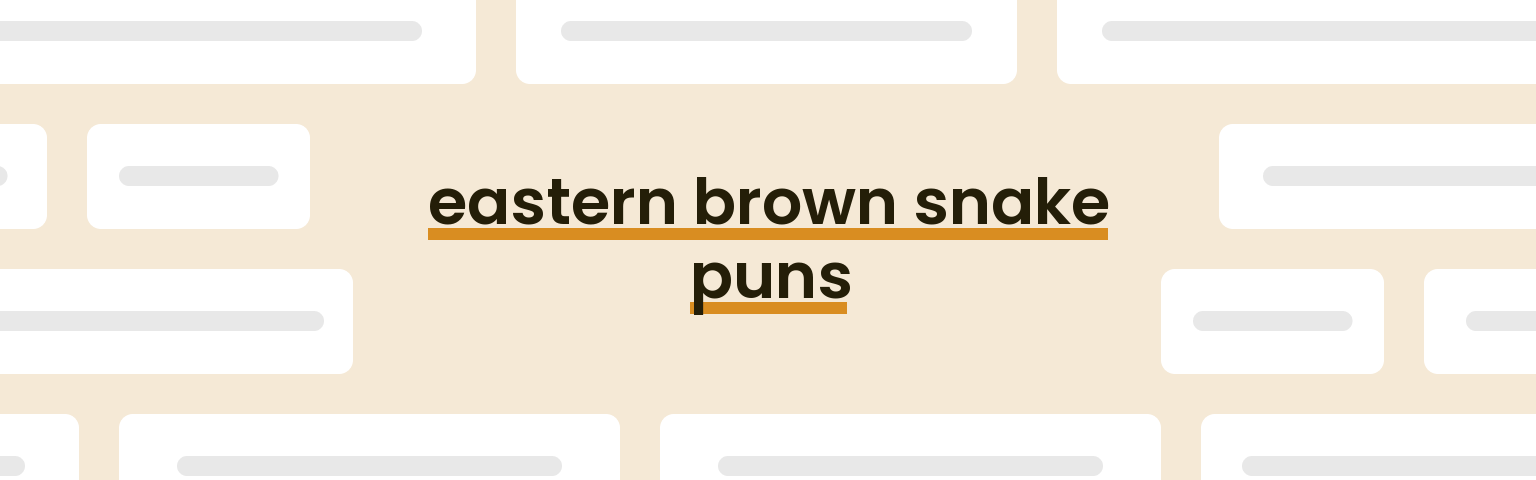 eastern-brown-snake-puns