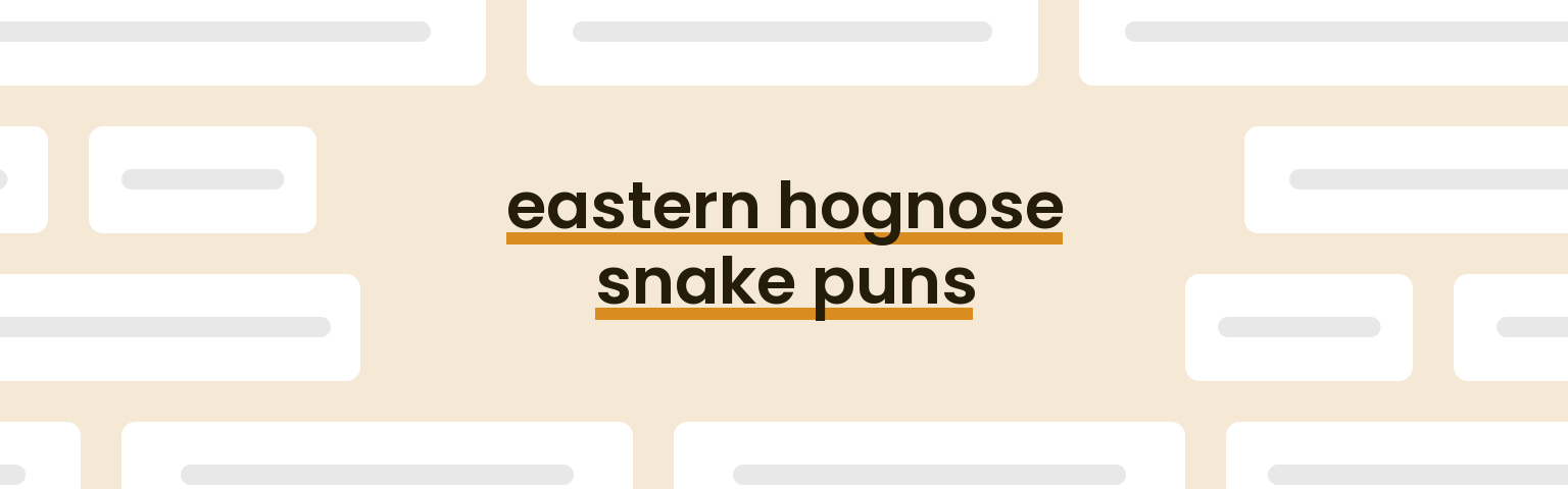 eastern-hognose-snake-puns