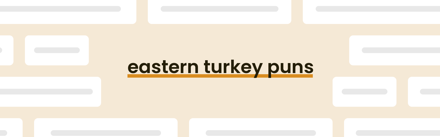 eastern-turkey-puns
