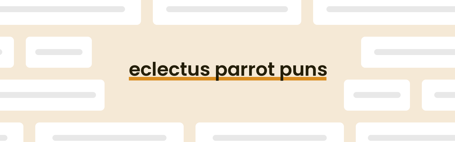 eclectus-parrot-puns
