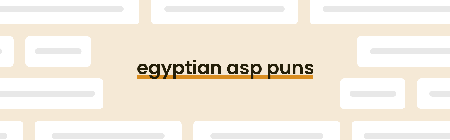 egyptian-asp-puns