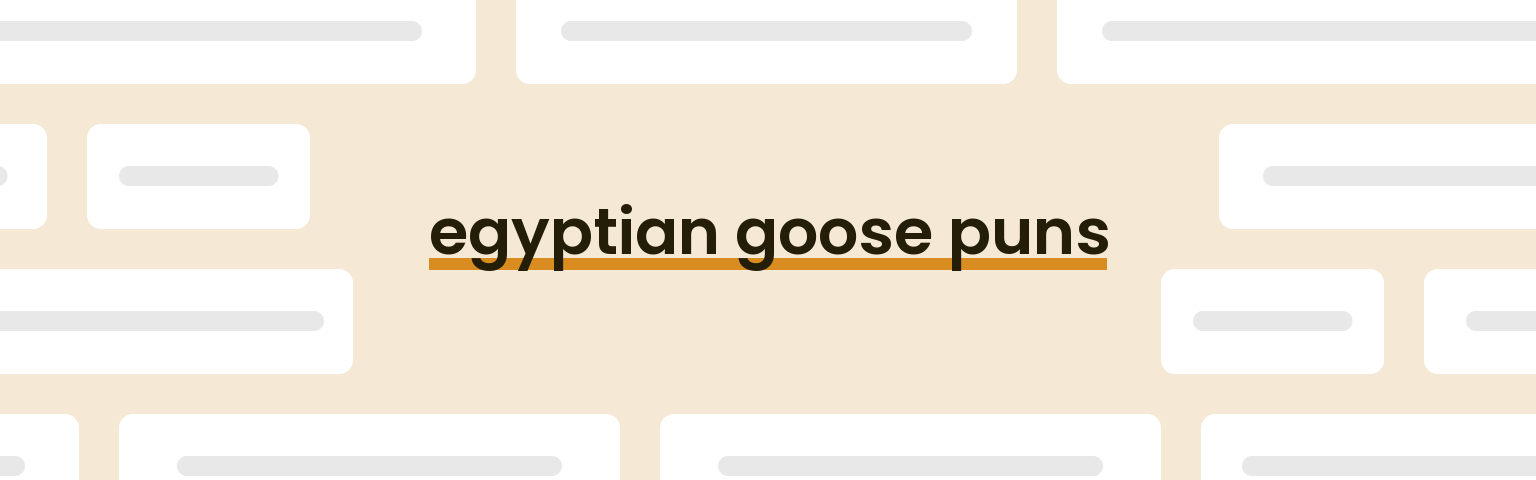 egyptian-goose-puns
