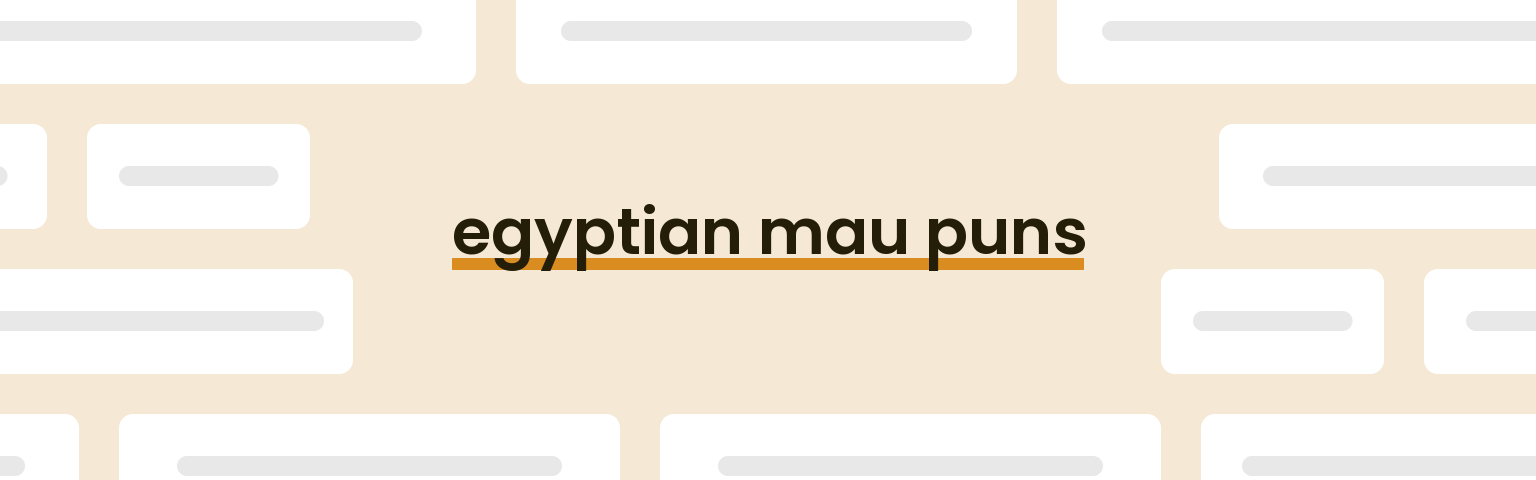 egyptian-mau-puns