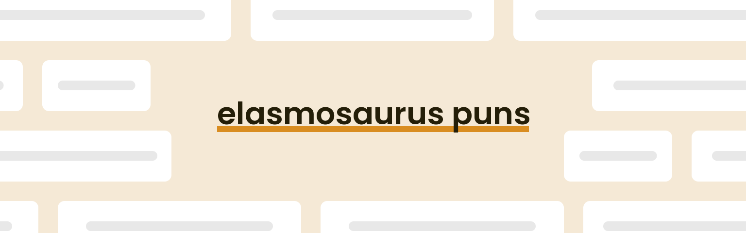 elasmosaurus-puns