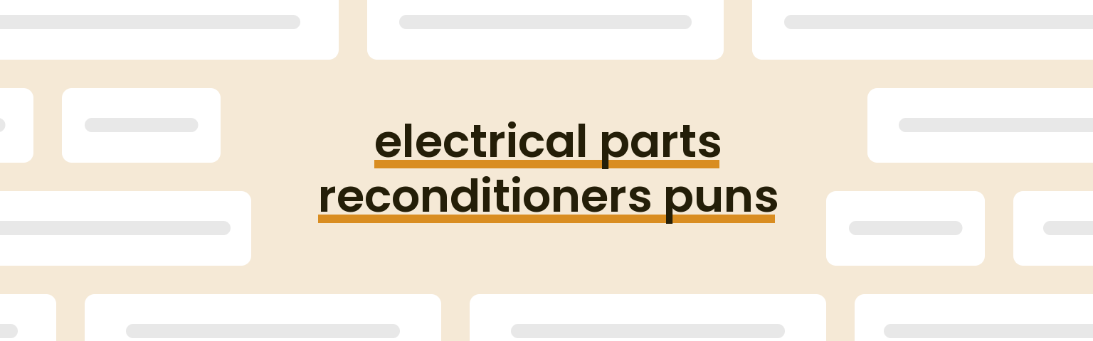 electrical-parts-reconditioners-puns