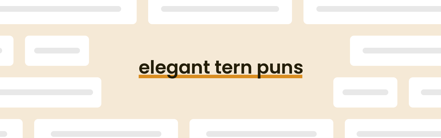 elegant-tern-puns