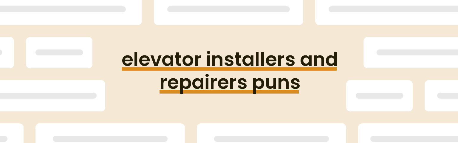 elevator-installers-and-repairers-puns