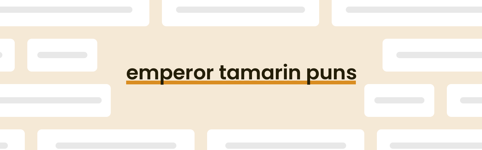emperor-tamarin-puns