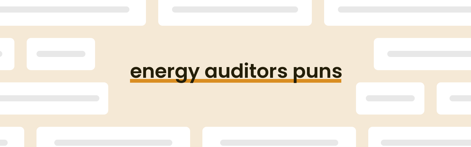 energy-auditors-puns