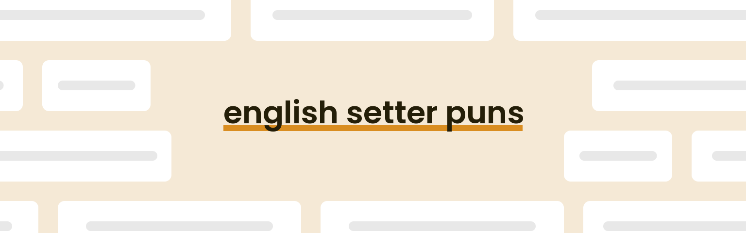 english-setter-puns