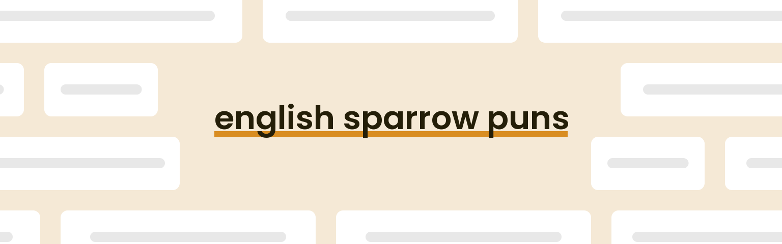 english-sparrow-puns