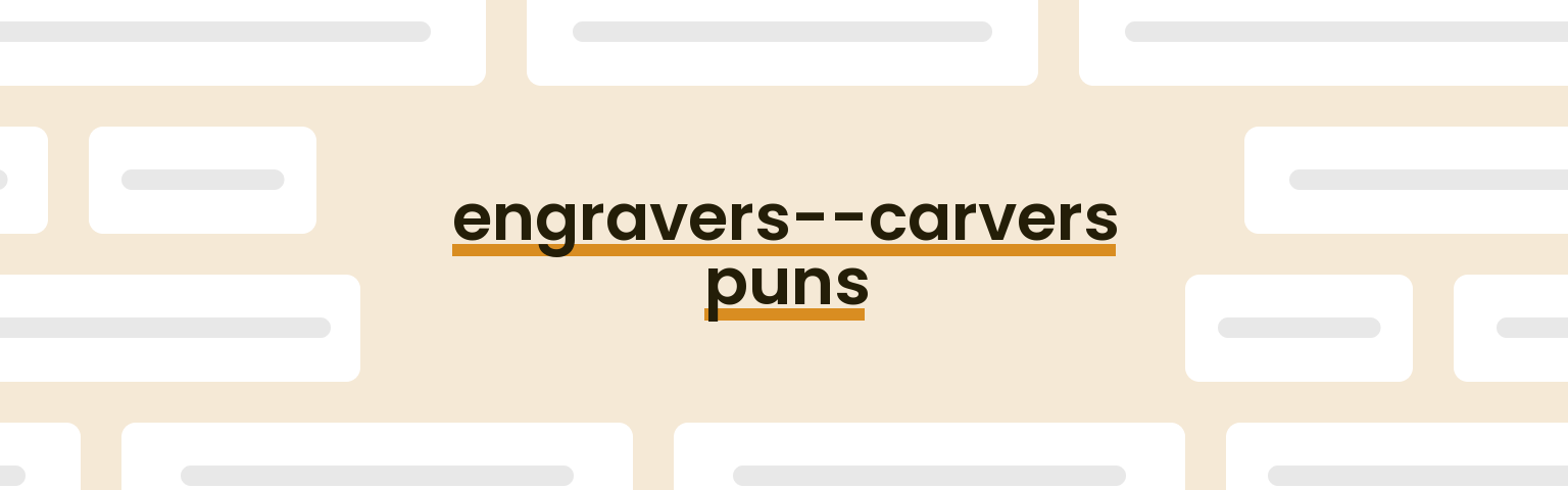 engravers-carvers-puns