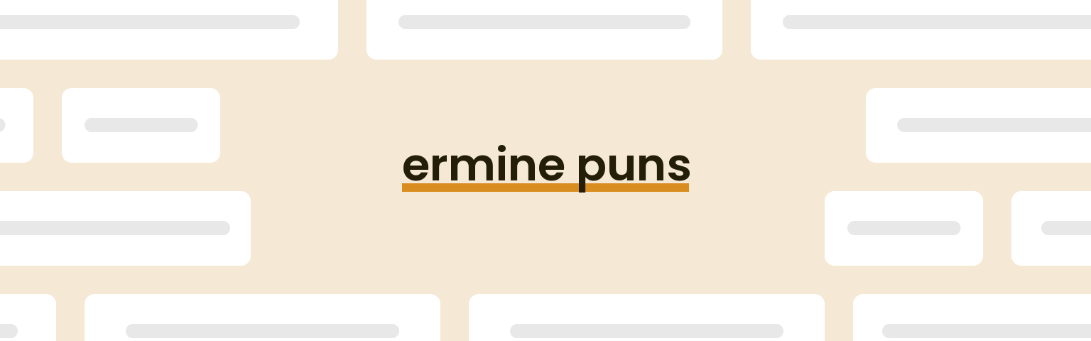 ermine-puns