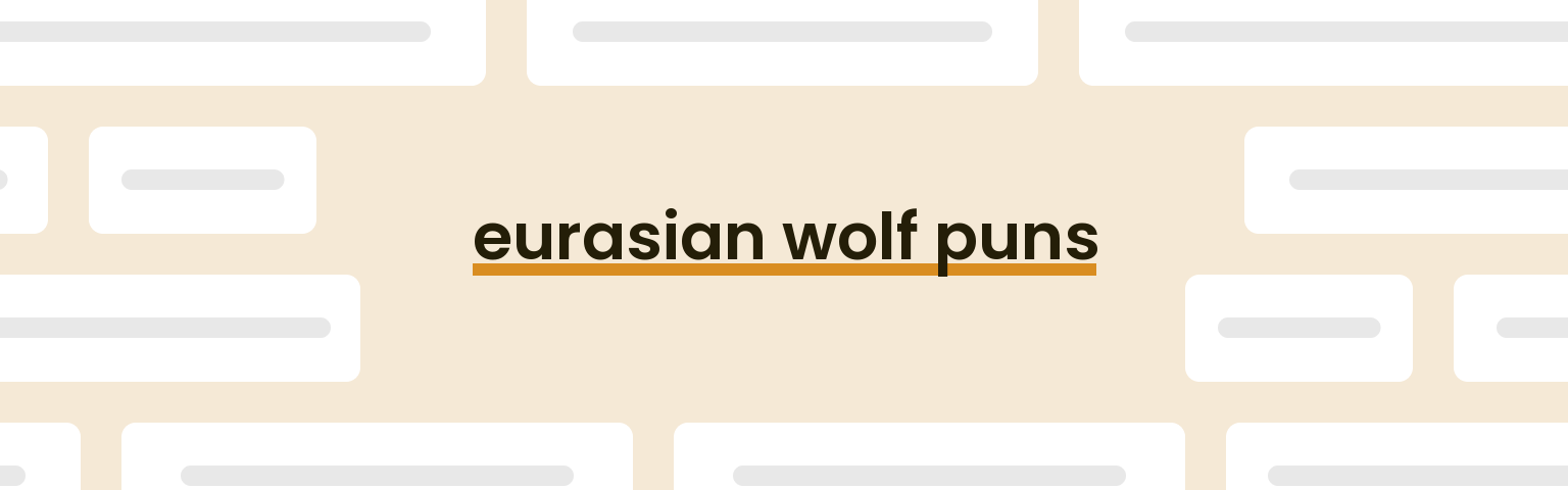 eurasian-wolf-puns