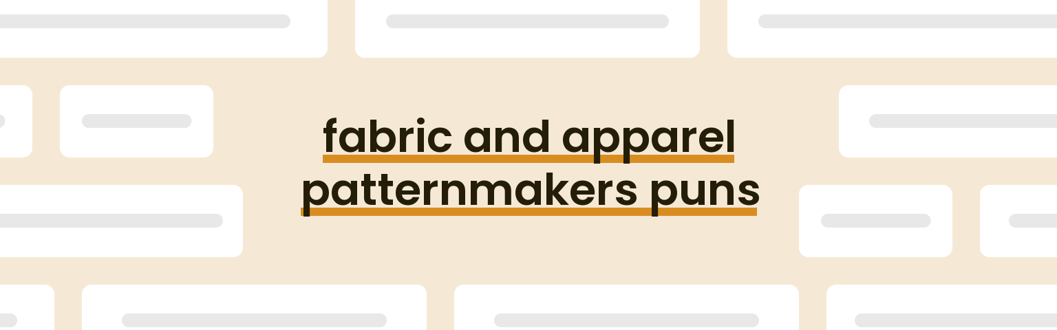 fabric-and-apparel-patternmakers-puns