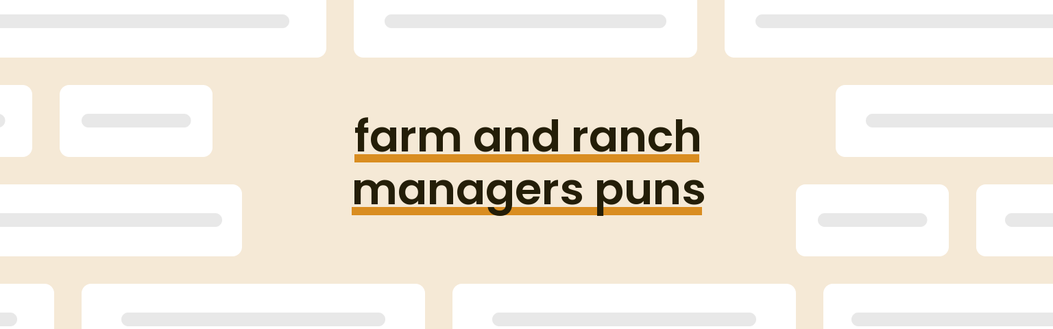 farm-and-ranch-managers-puns