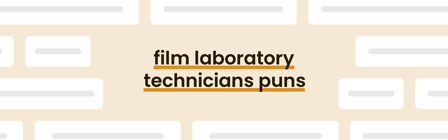 film-laboratory-technicians-puns