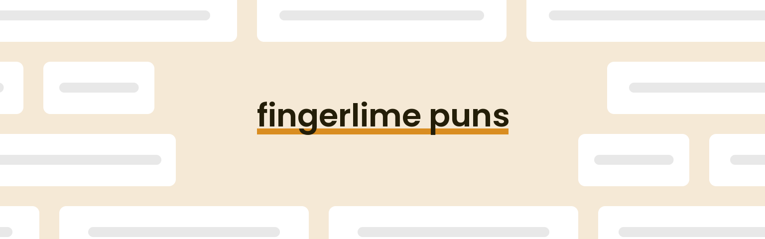 fingerlime-puns