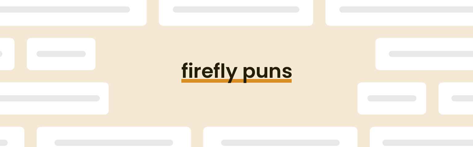 firefly-puns