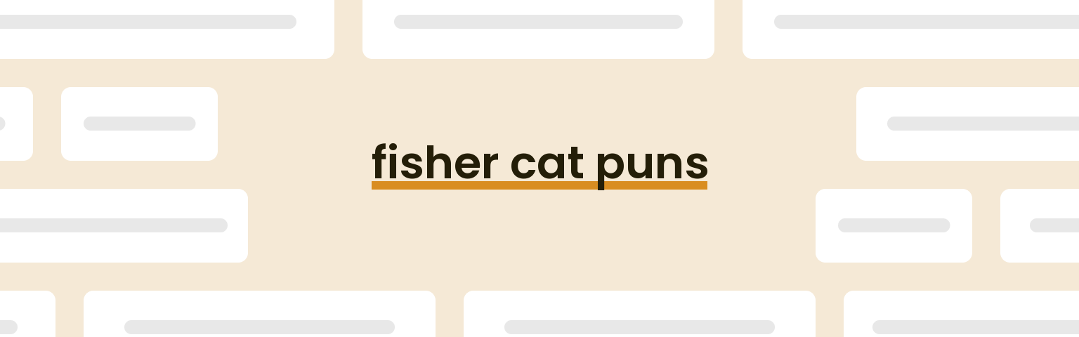 fisher-cat-puns