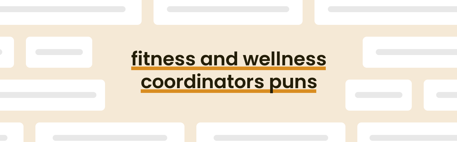 fitness-and-wellness-coordinators-puns