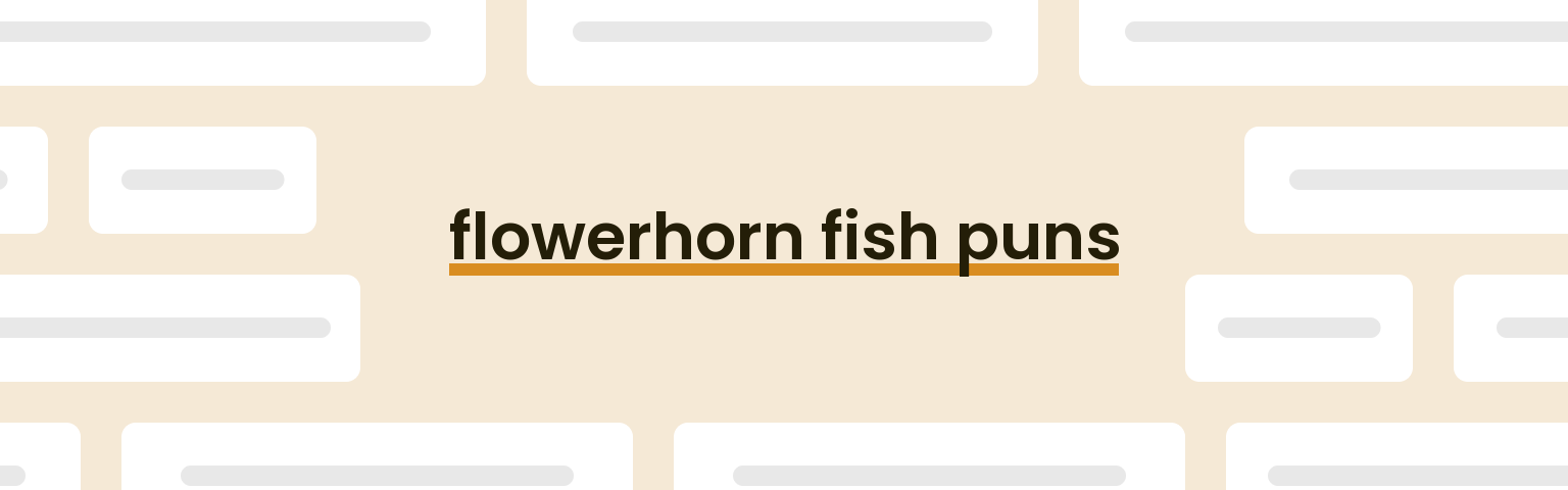 flowerhorn-fish-puns