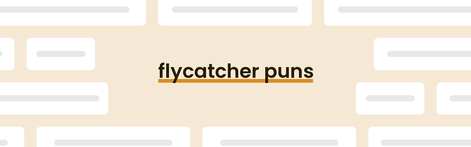 flycatcher-puns