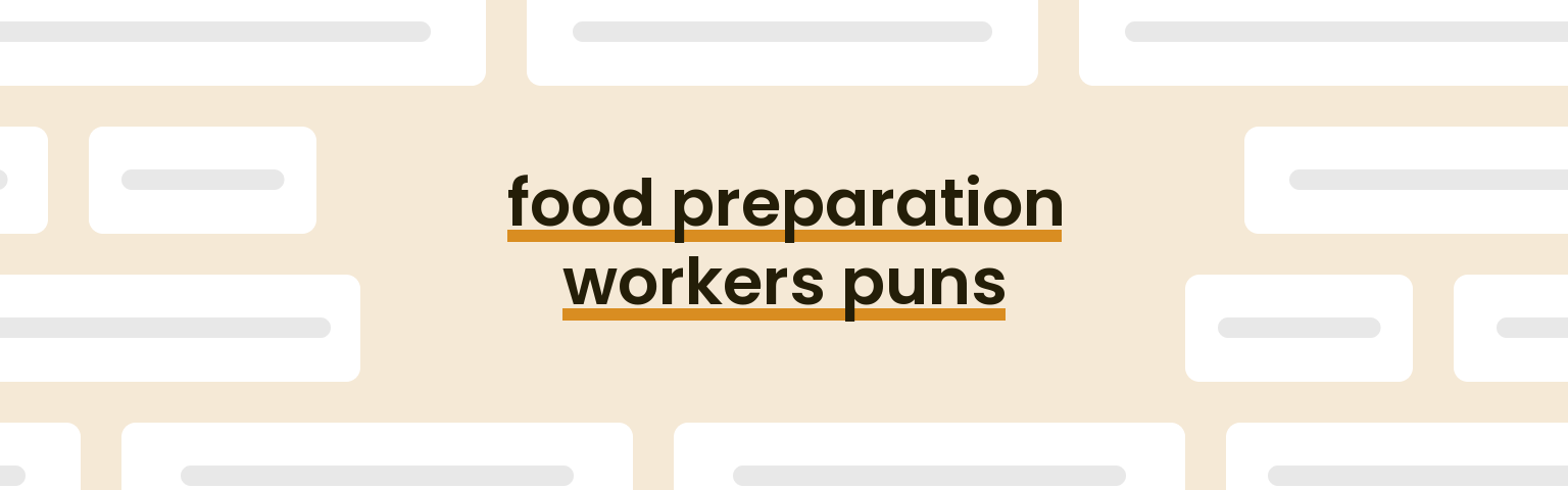 food-preparation-workers-puns