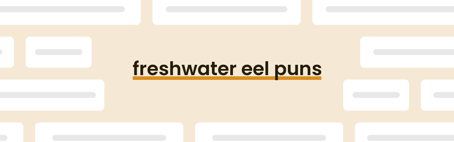 freshwater-eel-puns